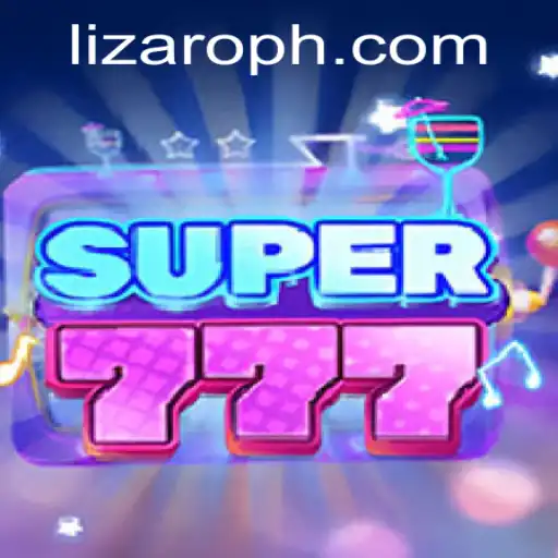 Super777: Dive into the Thrilling World of Lizaro